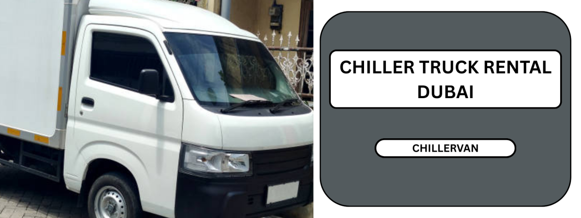 chiller truck rental dubai
