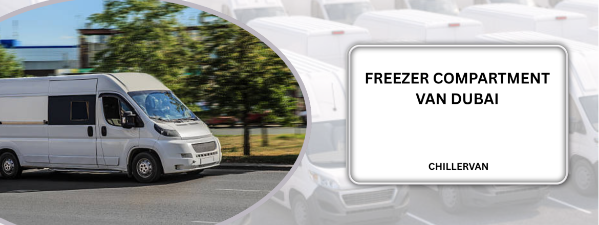 freezer compartment van dubai