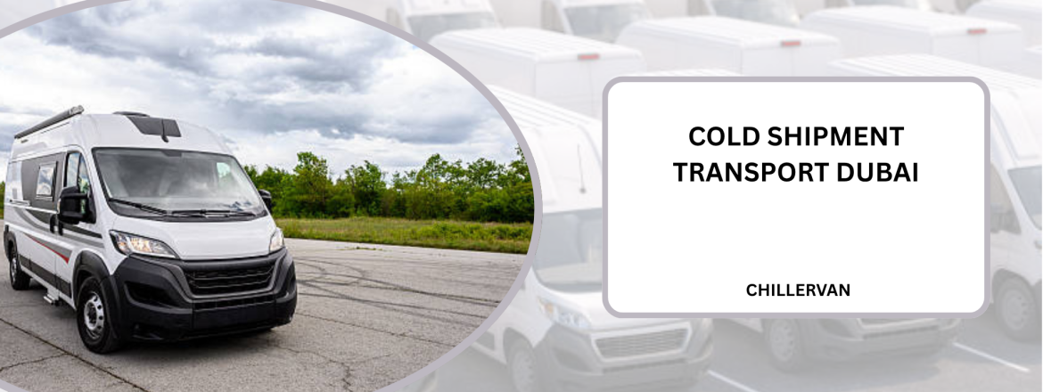 cold shipment transport dubai